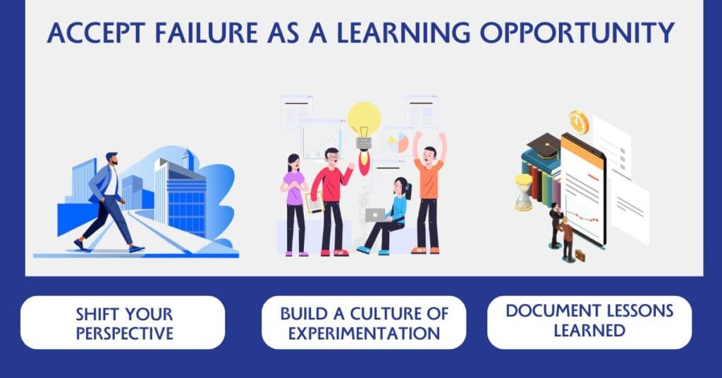 Accept Failure as a Learning Opportunity