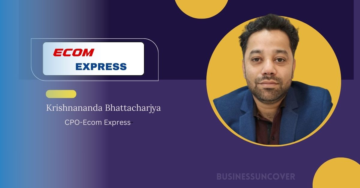 Ecom Express appoints Krishnananda as Chief Product Officer.