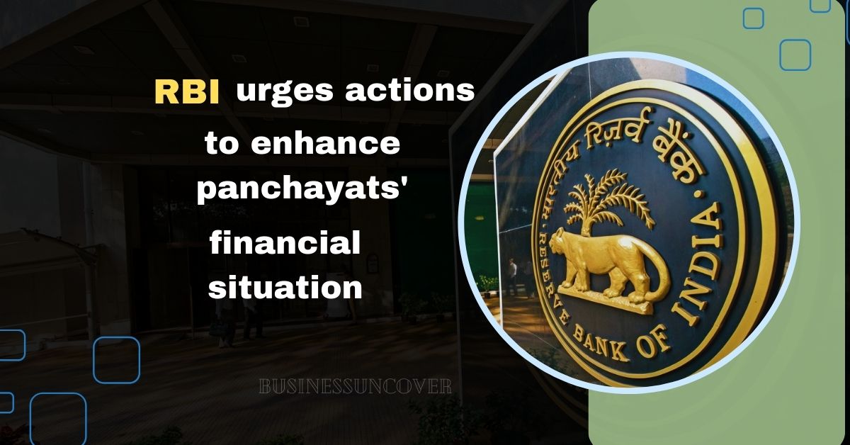 RBI urges actions to enhance panchayats' financial situation.