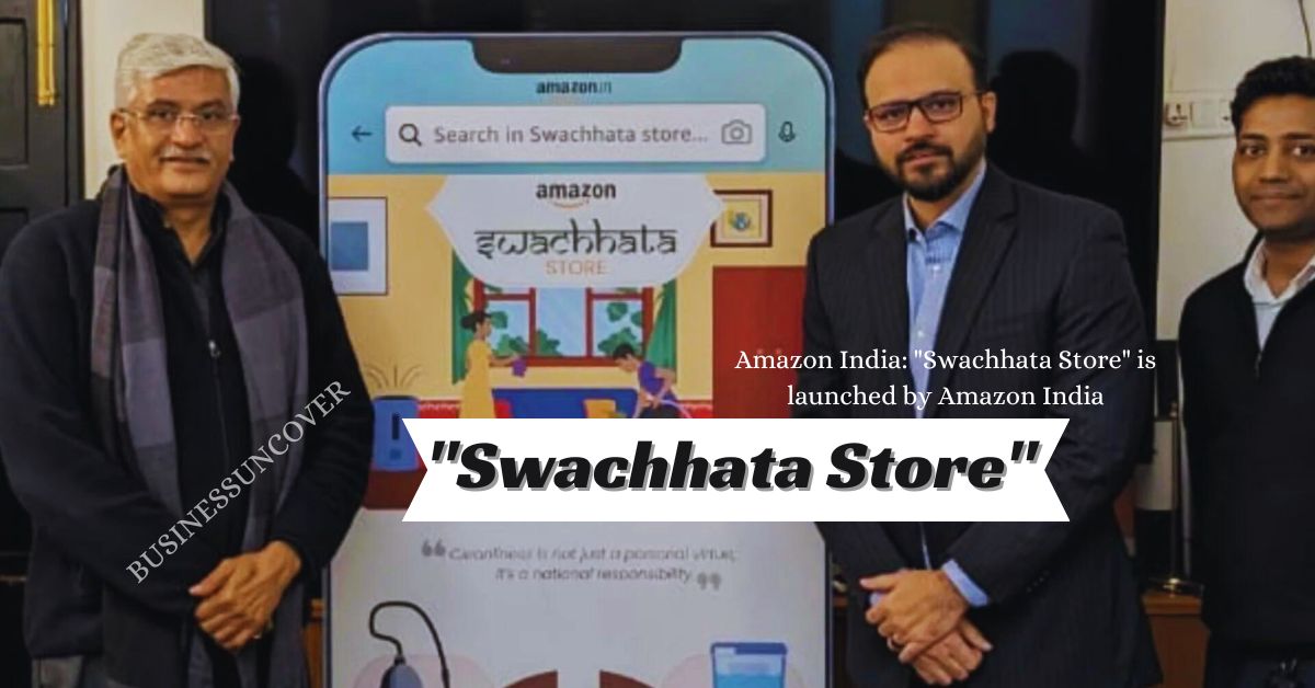 Amazon India Swachhata Store is launched by Amazon India.