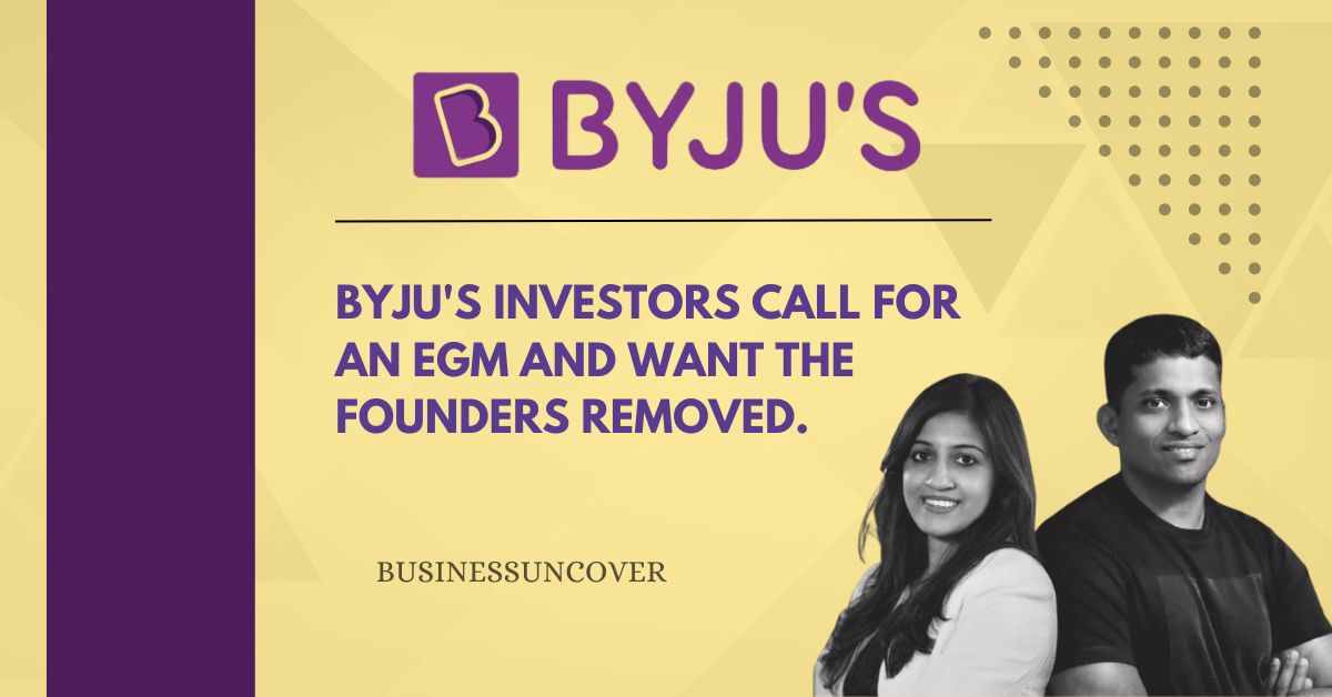 Byju's investors call for an EGM and want the founders removed