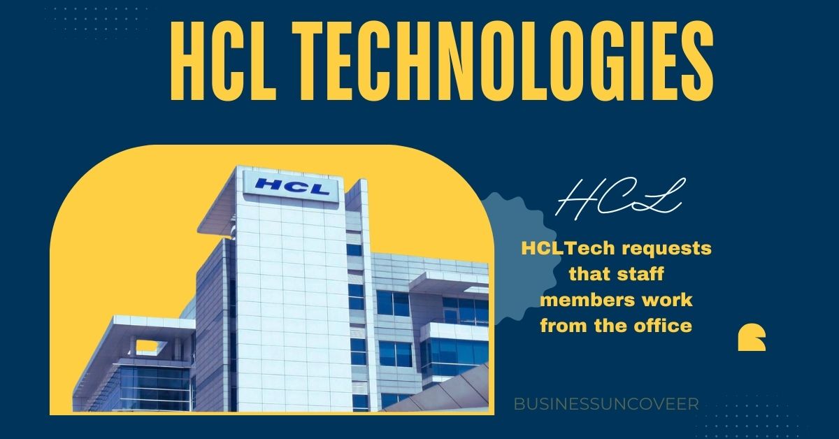 HCLTech requests that staff members work from the office