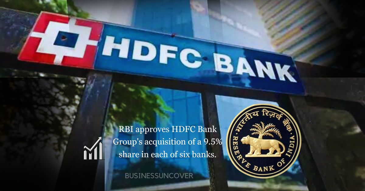 RBI approves HDFC Bank Group's acquisition of a 9.5% share