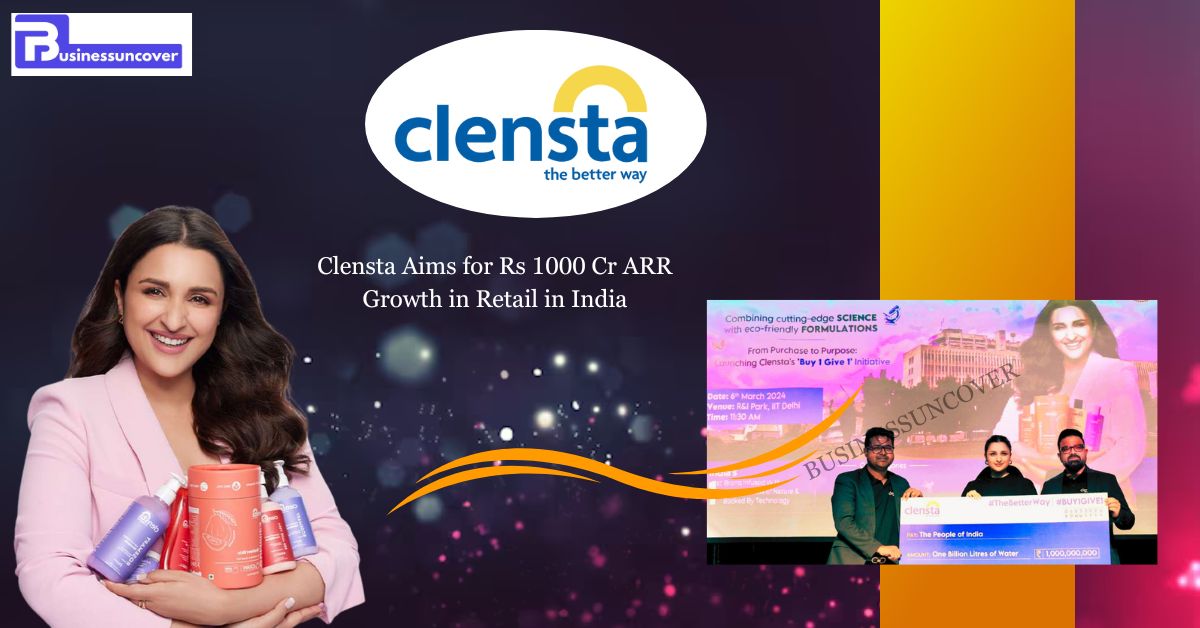 Clensta Aims for Rs 1000 Cr ARR Growth in Retail in India