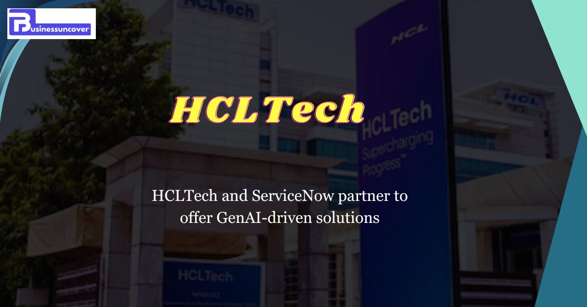 HCLTech and ServiceNow partner to offer GenAI-driven solutions