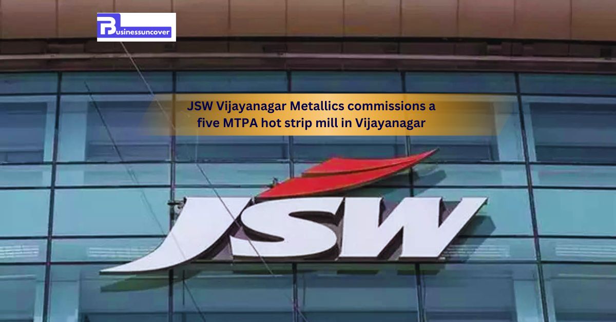 JSW Vijayanagar Metallics commissions a five MTPA hot strip mill...