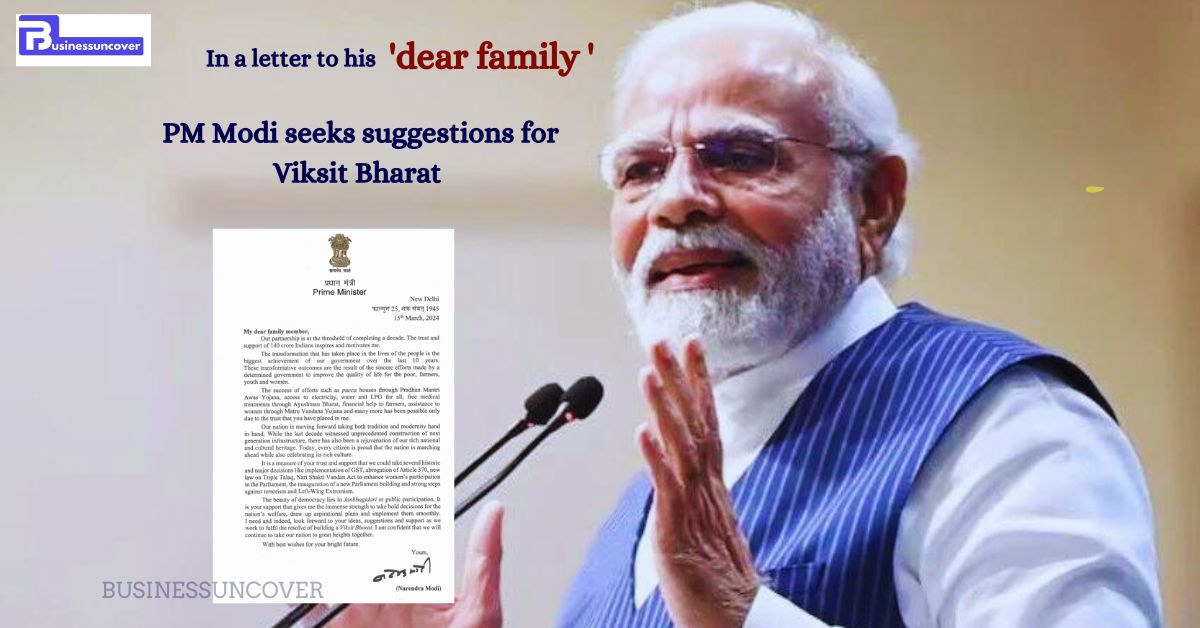 In a letter to his ‘dear family,’ PM Modi seeks suggestions for Viksit Bharat