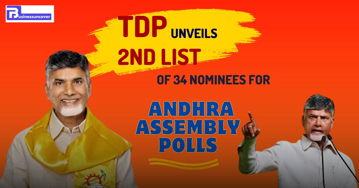 TDP Unveils 2nd List Of 34 Nominees for Andhra Assembly polls