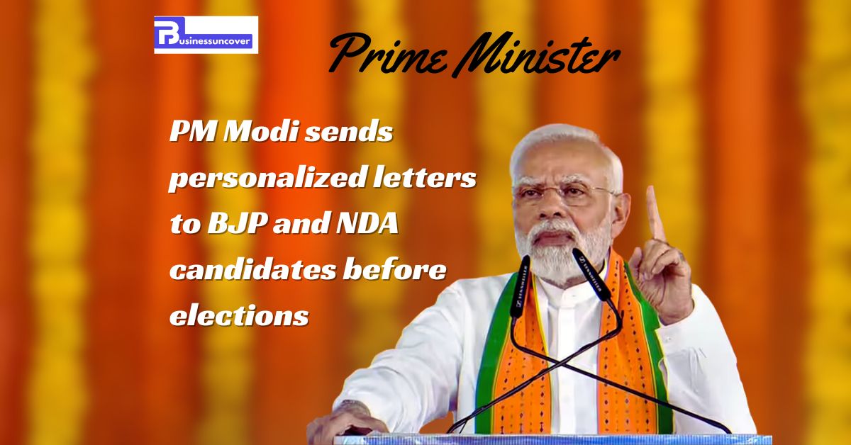 PM Modi sends personalized letters to BJP and NDA candidates