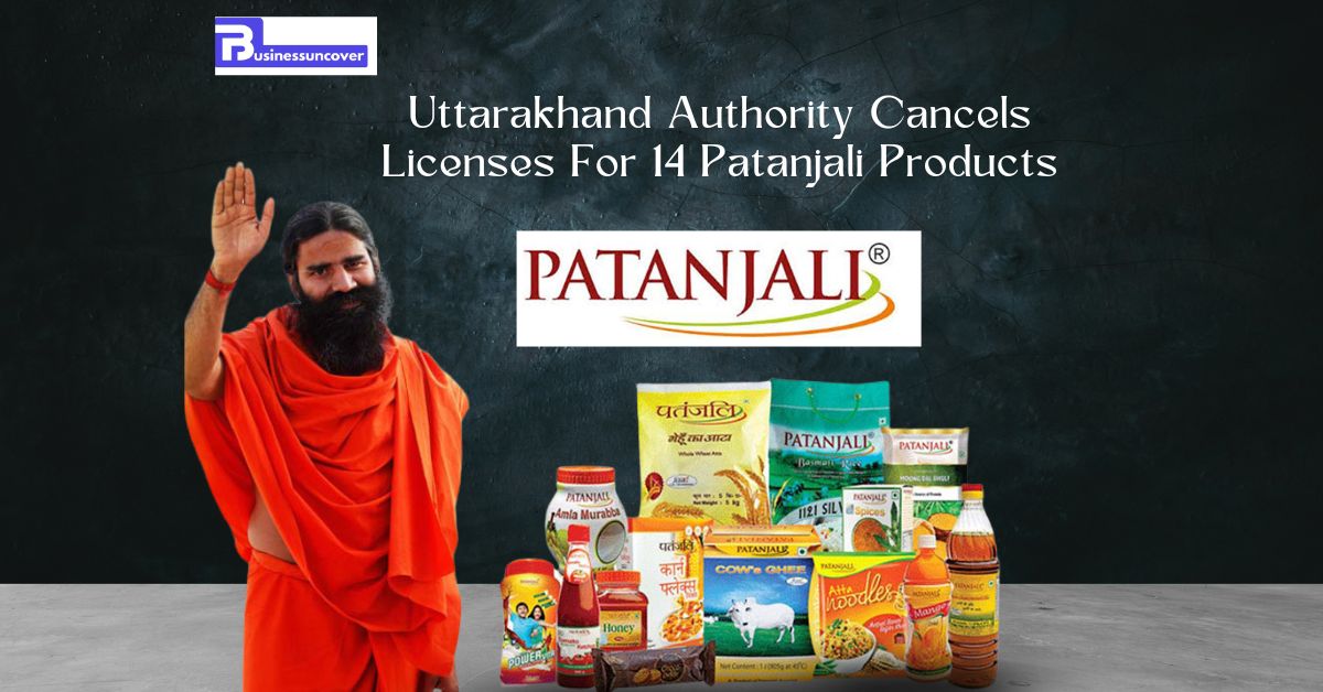 Patanjali Uttarakhand Authority Cancels Licenses For 14 Patanjali Products