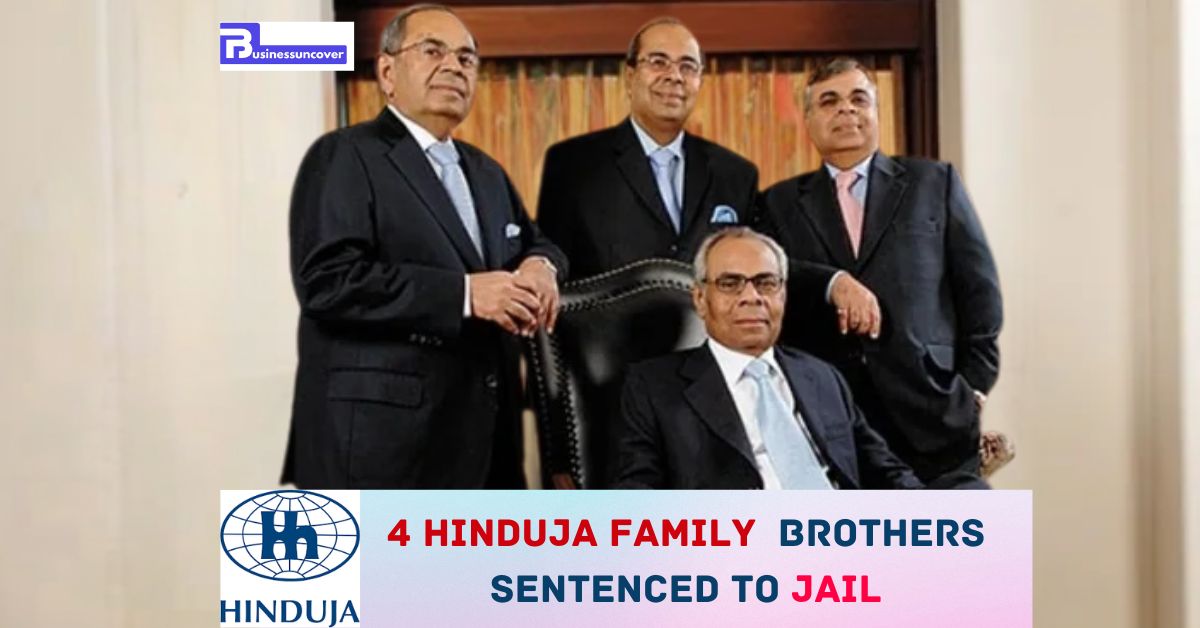 4 Hinduja family brothers sentenced to jail