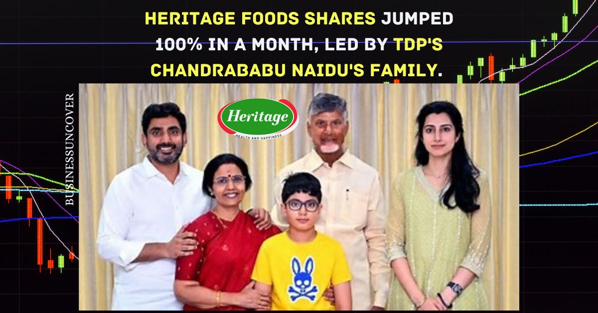 Heritage Foods shares jumped 100% in a month, led by TDP's Chandrababu Naidu's family. Still a lot of steam