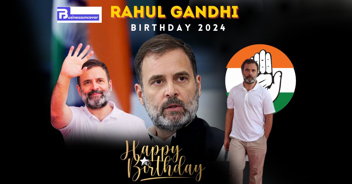 Rahul Gandhi Birthday 2024