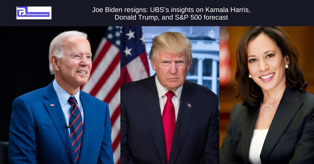 Joe Biden resigns UBS’s insights on Kamala Harris, Donald Trump, and S&P 500 forecast