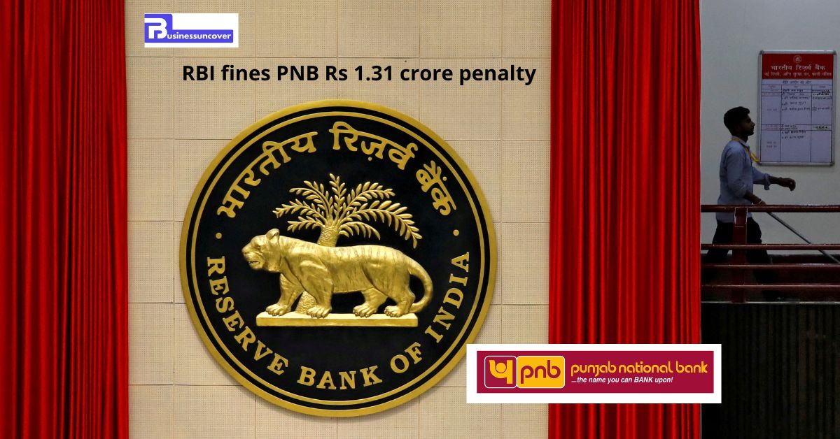 RBI fines PNB Rs 1.31 crore penalty; revokes a bank's license located in Karnataka