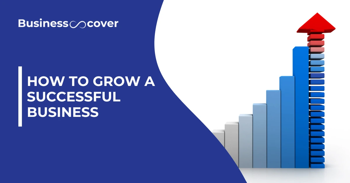 How to Grow a Successful Business