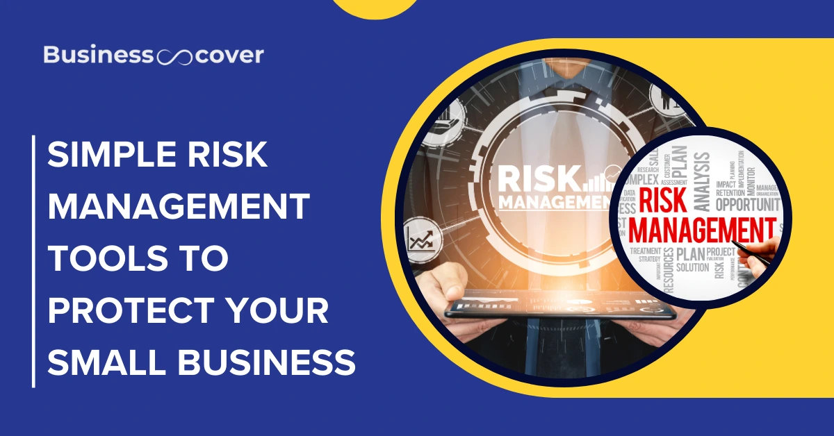 Simple Risk Management Tools to Protect Your Small Business