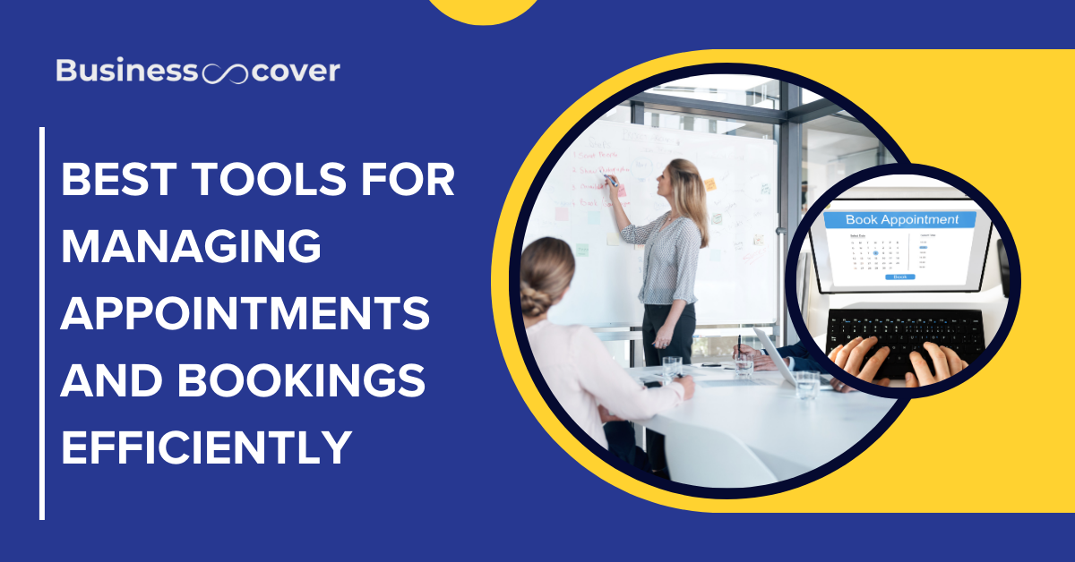 Best Tools for Managing Appointments and Bookings Efficiently