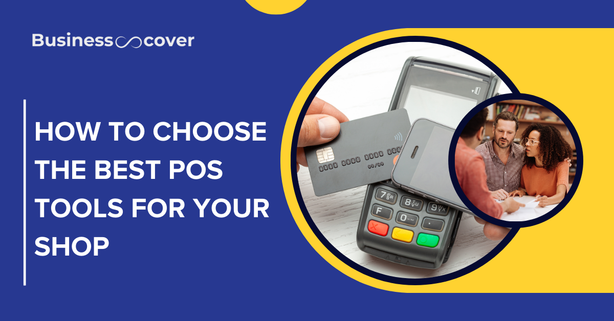 How to Choose the Best POS Tools for Your Shop