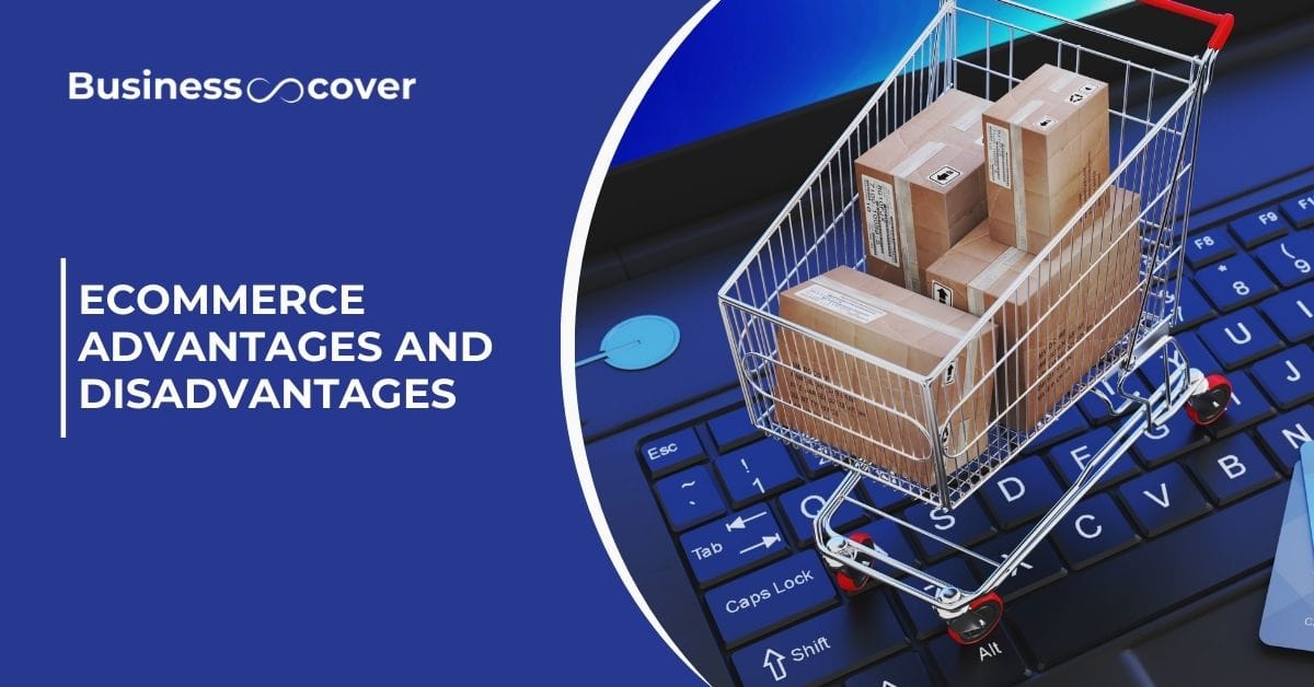 Ecommerce Advantages and Disadvantages