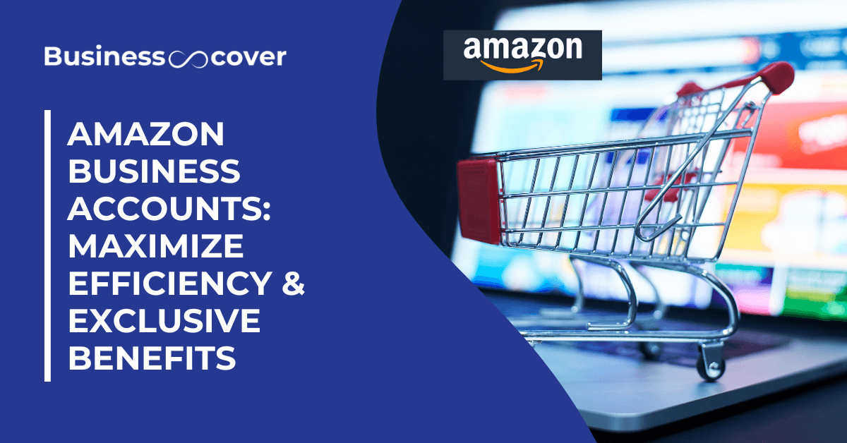 Amazon Business Accounts: Maximize Efficiency & Exclusive Benefits